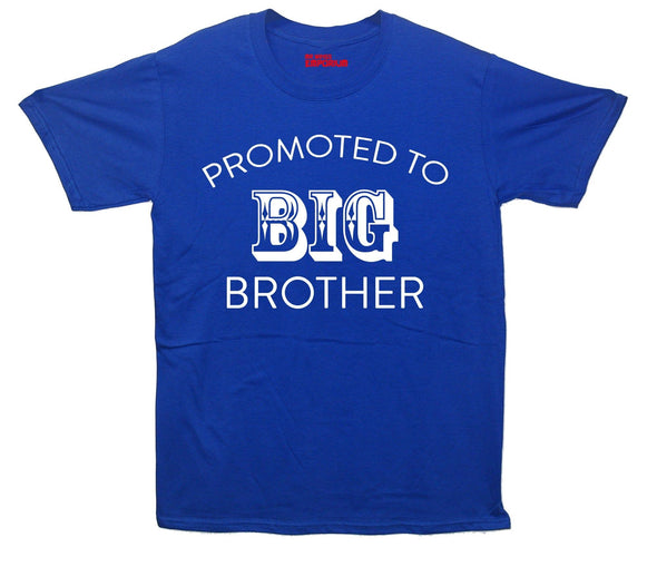 Promoted To Big Brother Printed T-Shirt - Mr Wings Emporium 