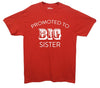 Promoted To Big Sister Printed T-Shirt - Mr Wings Emporium 