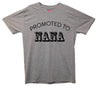 Promoted To Nana Printed T-Shirt - Mr Wings Emporium 