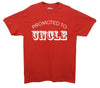 Promoted To Uncle Printed T-Shirt - Mr Wings Emporium 