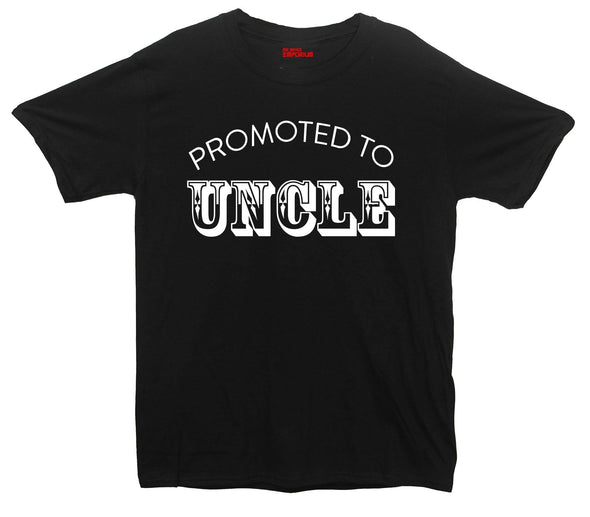 Promoted To Uncle Printed T-Shirt - Mr Wings Emporium 