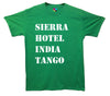 Sierra Hotel India Tango Pohnetic Alaphabet Printed T-Shirt - Mr Wings Emporium 