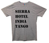 Sierra Hotel India Tango Pohnetic Alaphabet Printed T-Shirt - Mr Wings Emporium 