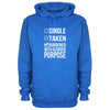 Single, Taken, Burdened With Glorious Purpose Printed Hoodie - Mr Wings Emporium 