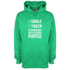 Single, Taken, Burdened With Glorious Purpose Printed Hoodie - Mr Wings Emporium 