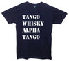 Tango Whisky Alpha Tango Pohnetic Alaphabet Printed T-Shirt - Mr Wings Emporium 