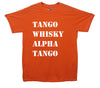 Tango Whisky Alpha Tango Pohnetic Alaphabet Printed T-Shirt - Mr Wings Emporium 