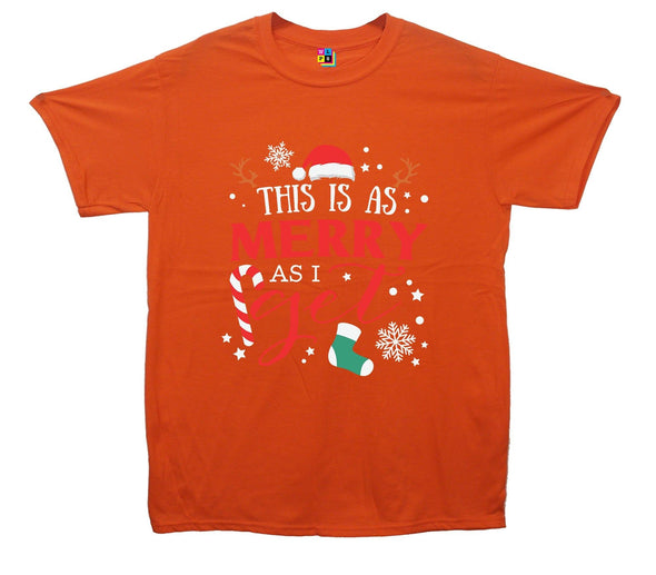 This Is As Merry As I Get Christmas Printed T-Shirt - Mr Wings Emporium 