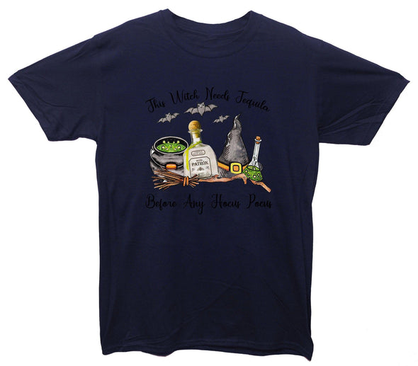 This Witch Needs A Tequila Before Any Hocus Pocus Printed T-Shirt - Mr Wings Emporium 
