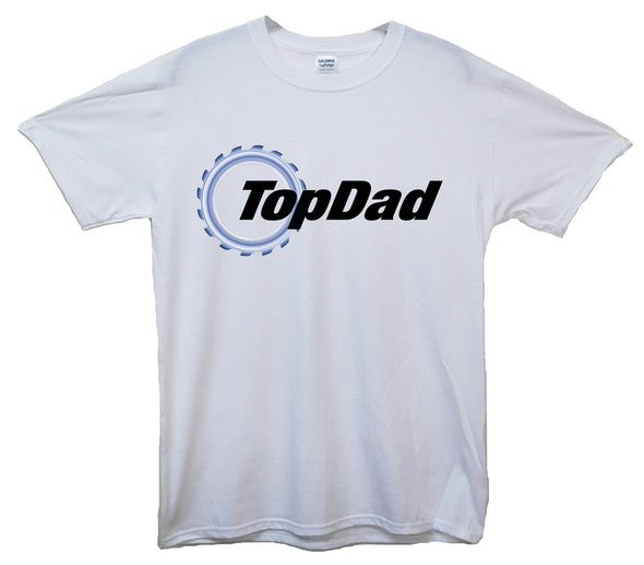 Top Dad Top Gear Printed T-Shirt - Mr Wings Emporium 