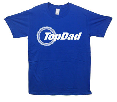 Top Dad Top Gear Printed T-Shirt - Mr Wings Emporium 