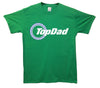Top Dad Top Gear Printed T-Shirt - Mr Wings Emporium 
