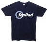 Top Dad Top Gear Printed T-Shirt - Mr Wings Emporium 