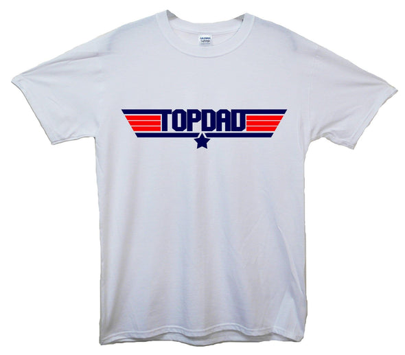 Top Gun Top Dad Printed T-Shirt - Mr Wings Emporium 