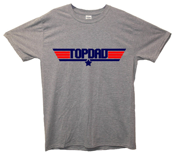 Top Gun Top Dad Printed T-Shirt - Mr Wings Emporium 