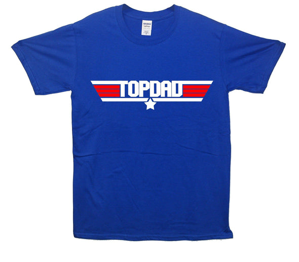 Top Gun Top Dad Printed T-Shirt - Mr Wings Emporium 