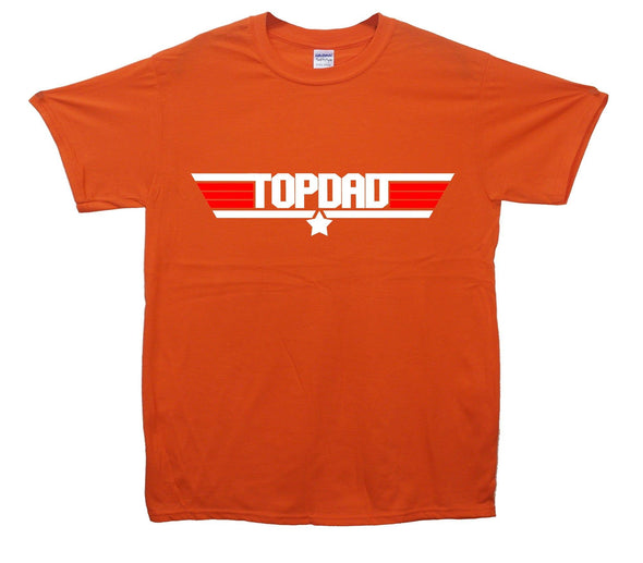 Top Gun Top Dad Printed T-Shirt - Mr Wings Emporium 