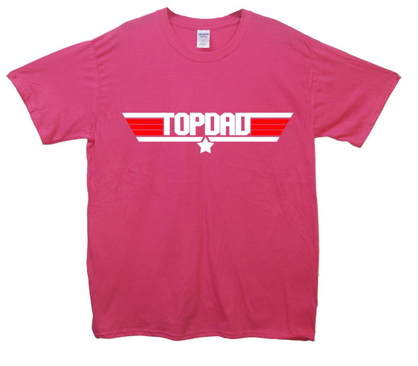 Top Gun Top Dad Printed T-Shirt - Mr Wings Emporium 