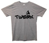 Twerk Printed T-Shirt - Mr Wings Emporium 