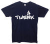 Twerk Printed T-Shirt - Mr Wings Emporium 