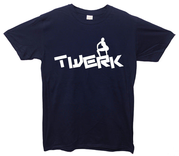 Twerk Printed T-Shirt - Mr Wings Emporium 