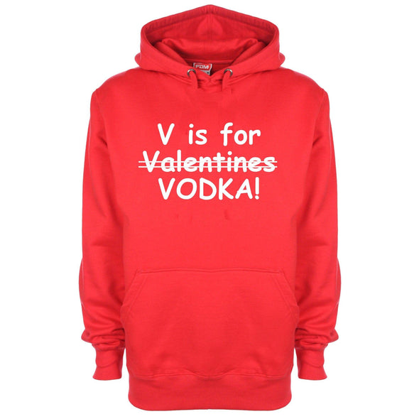 V Is For Vodka Printed Hoodie - Mr Wings Emporium 