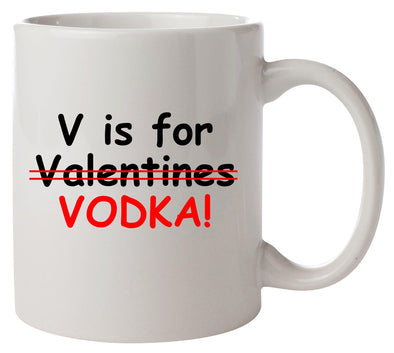 V Is For Vodka Printed Mug - Mr Wings Emporium 