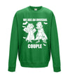 We Are An Unusual Couple Printed Sweatshirt - Mr Wings Emporium 