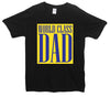 World Class Dad Printed T-Shirt - Mr Wings Emporium 