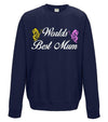 World's Best Mum Printed Sweatshirt - Mr Wings Emporium 