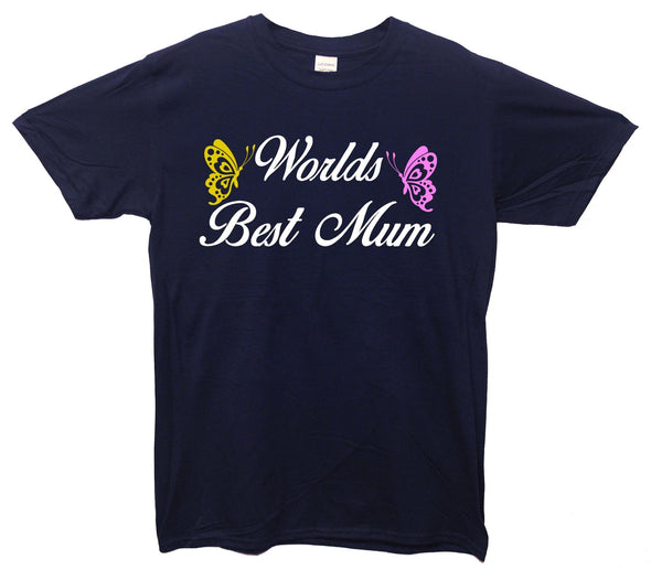 Worlds Best Mum Printed T-Shirt - Mr Wings Emporium 