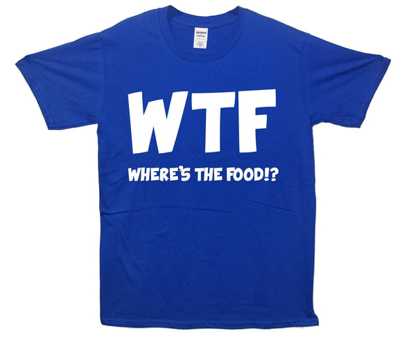 WTF Where's the Food Printed T-Shirt - Mr Wings Emporium 