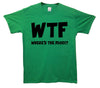 WTF Where's the Food Printed T-Shirt - Mr Wings Emporium 