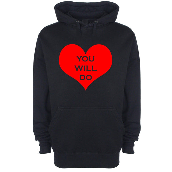 You Will Do Printed Hoodie - Mr Wings Emporium 