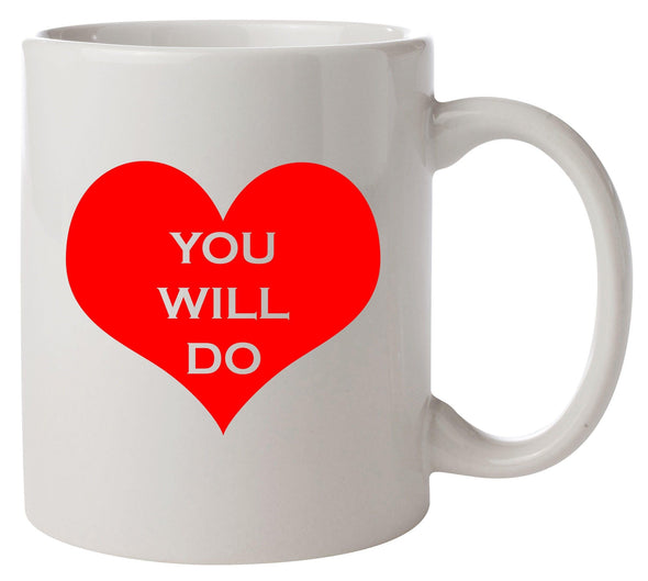 You Will Do Printed Mug - Mr Wings Emporium 