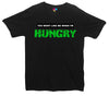 You Won't Like Me When I'm Hungry Printed T-Shirt - Mr Wings Emporium 