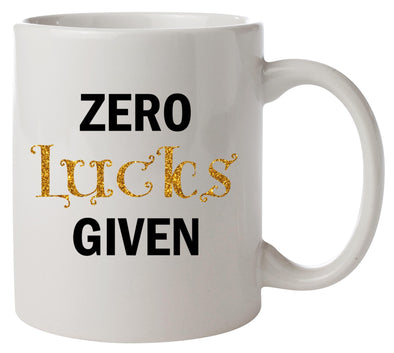 Zero Lucks Given Glitter St Patrick's Printed Mug - Mr Wings Emporium 