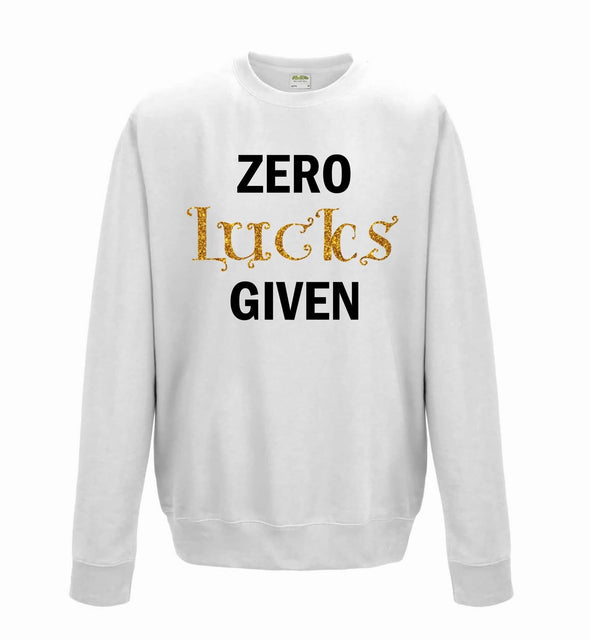 Zero Lucks Given Glitter St Patricks Day Printed Sweatshirt - Mr Wings Emporium 