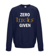 Zero Lucks Given Glitter St Patricks Day Printed Sweatshirt - Mr Wings Emporium 